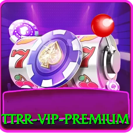 ttrr - VIP Premium - app