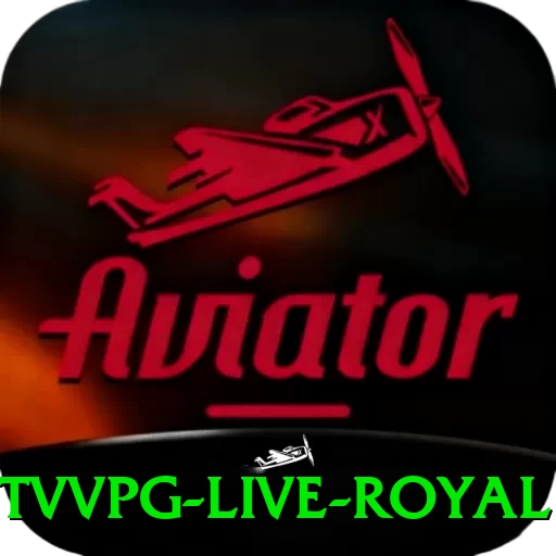 tvvpg - Live Royal - vip